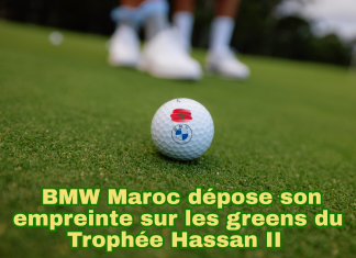 Smeia-BMW : L’élégance et la précision au service de la 50ème édition du Trophée Hassan II de Golf